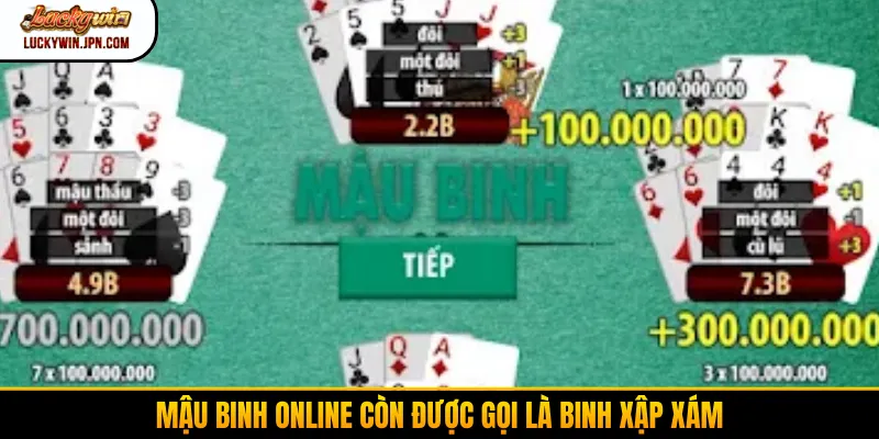 Mậu binh online còn được gọi là Binh Xập Xám